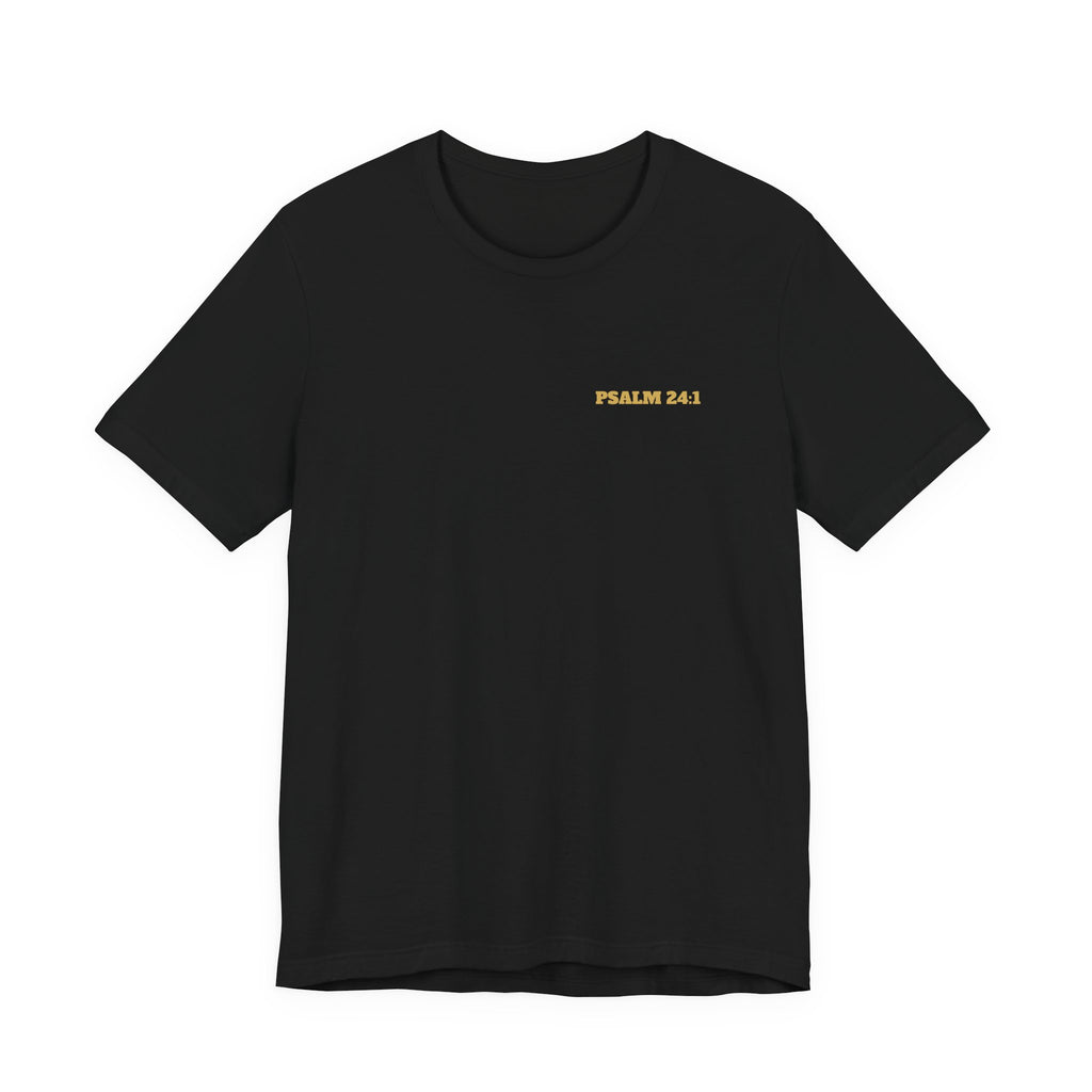 Psalm 24:1 Tee