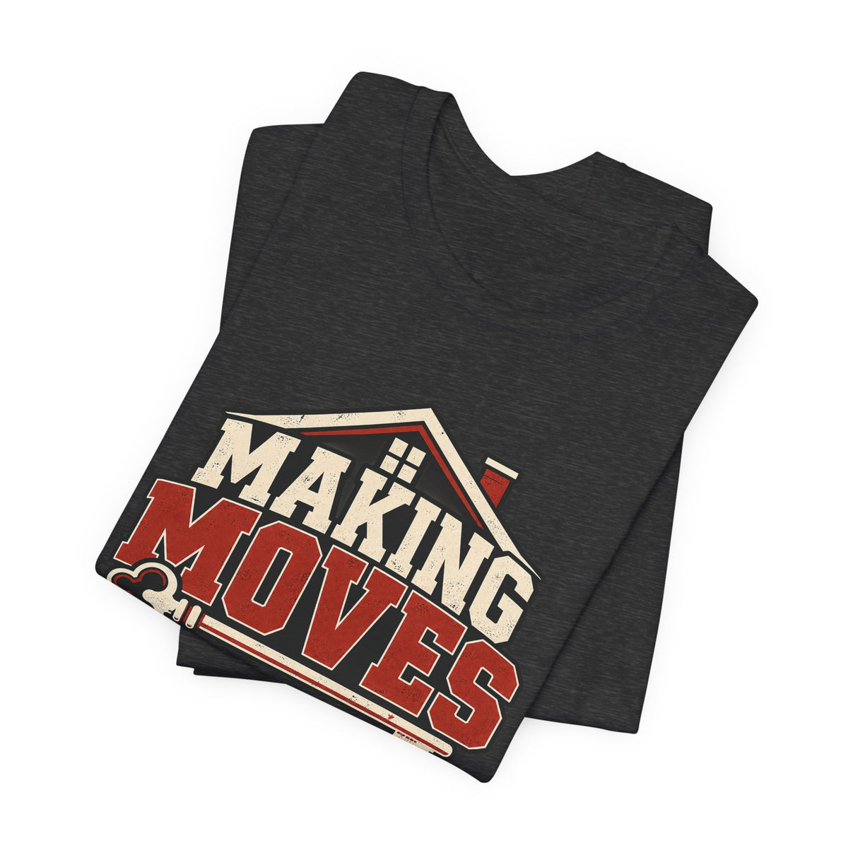 Making Moves Tee