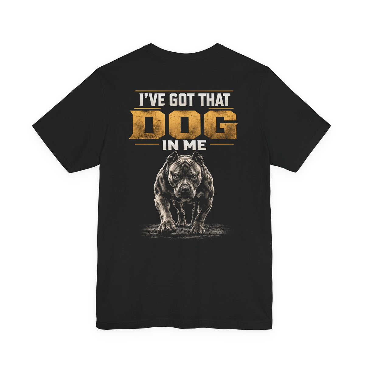 I've Got That Dog In Me Back Print Tee