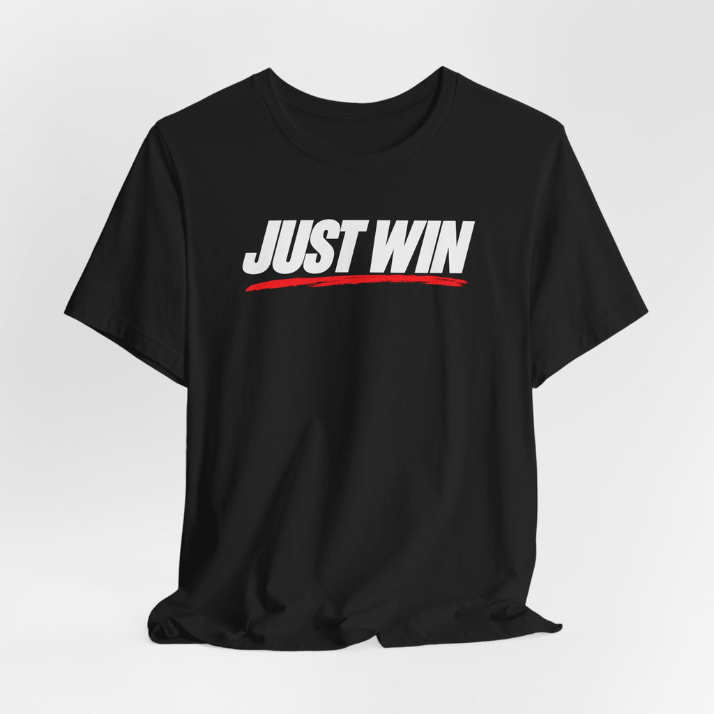 Just Win Tee