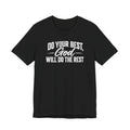 Do Your Best, God Will Do The Rest Tee