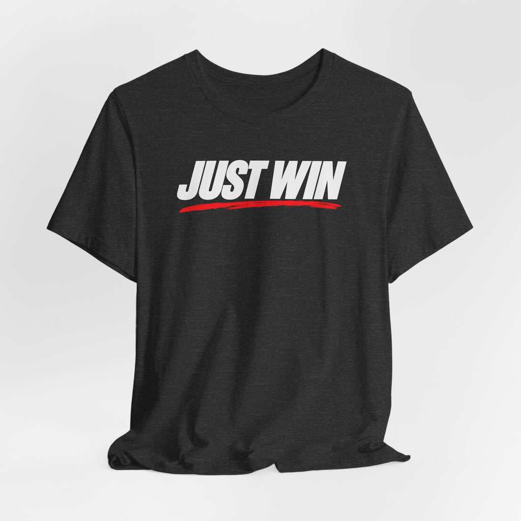 Just Win Tee