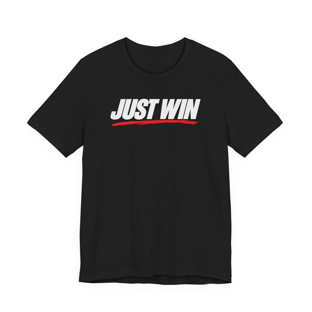 Just Win Tee