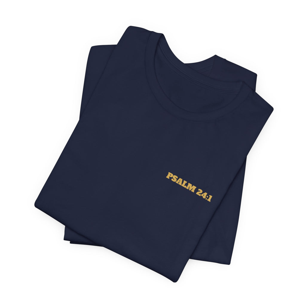 Psalm 24:1 Tee