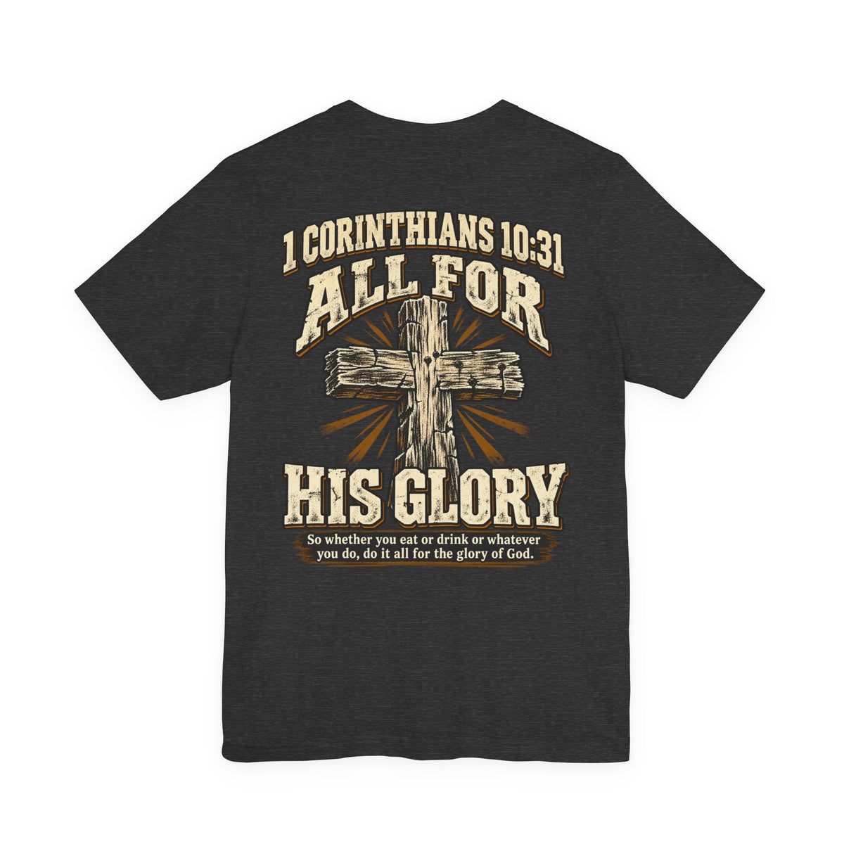 1 Cor 10:31 Tee