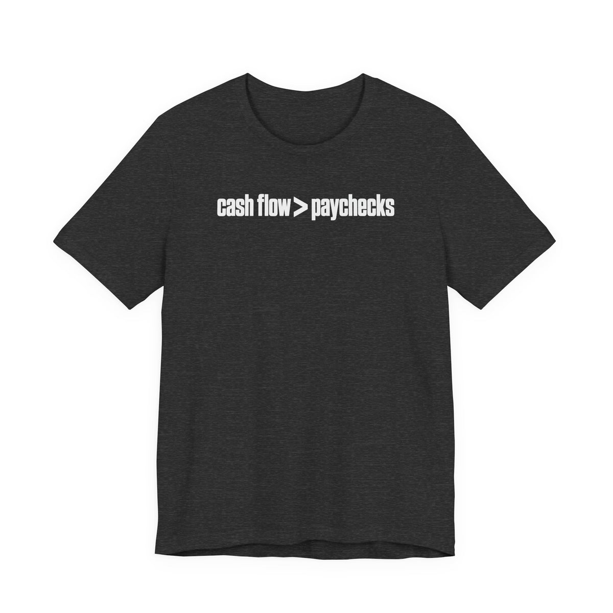 Cash Flow > Paychecks Tee