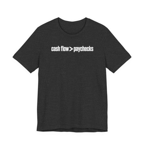 Cash Flow > Paychecks Tee