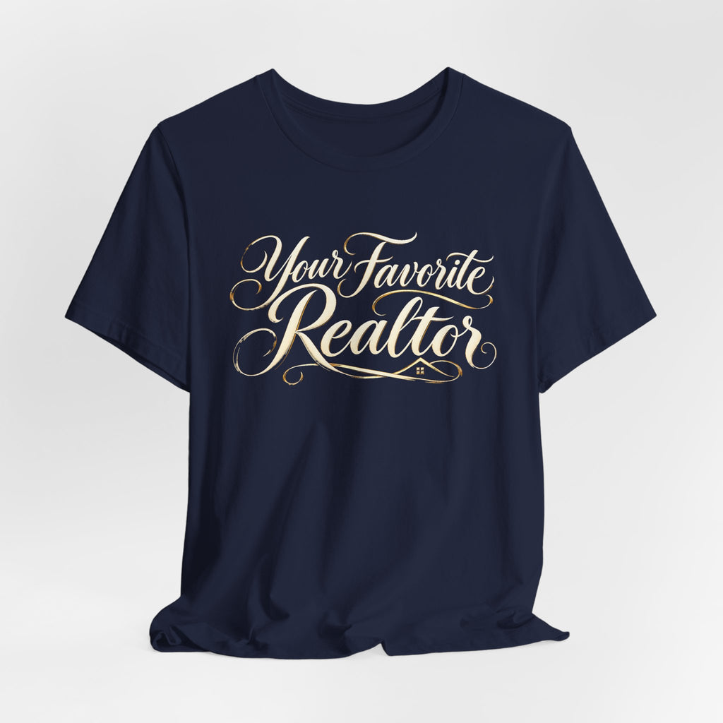 Your Favorite Realtor Script Tee