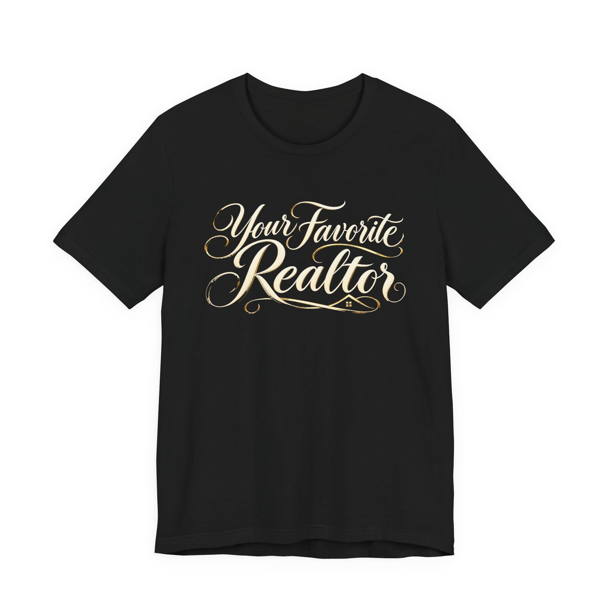 Your Favorite Realtor Script Tee